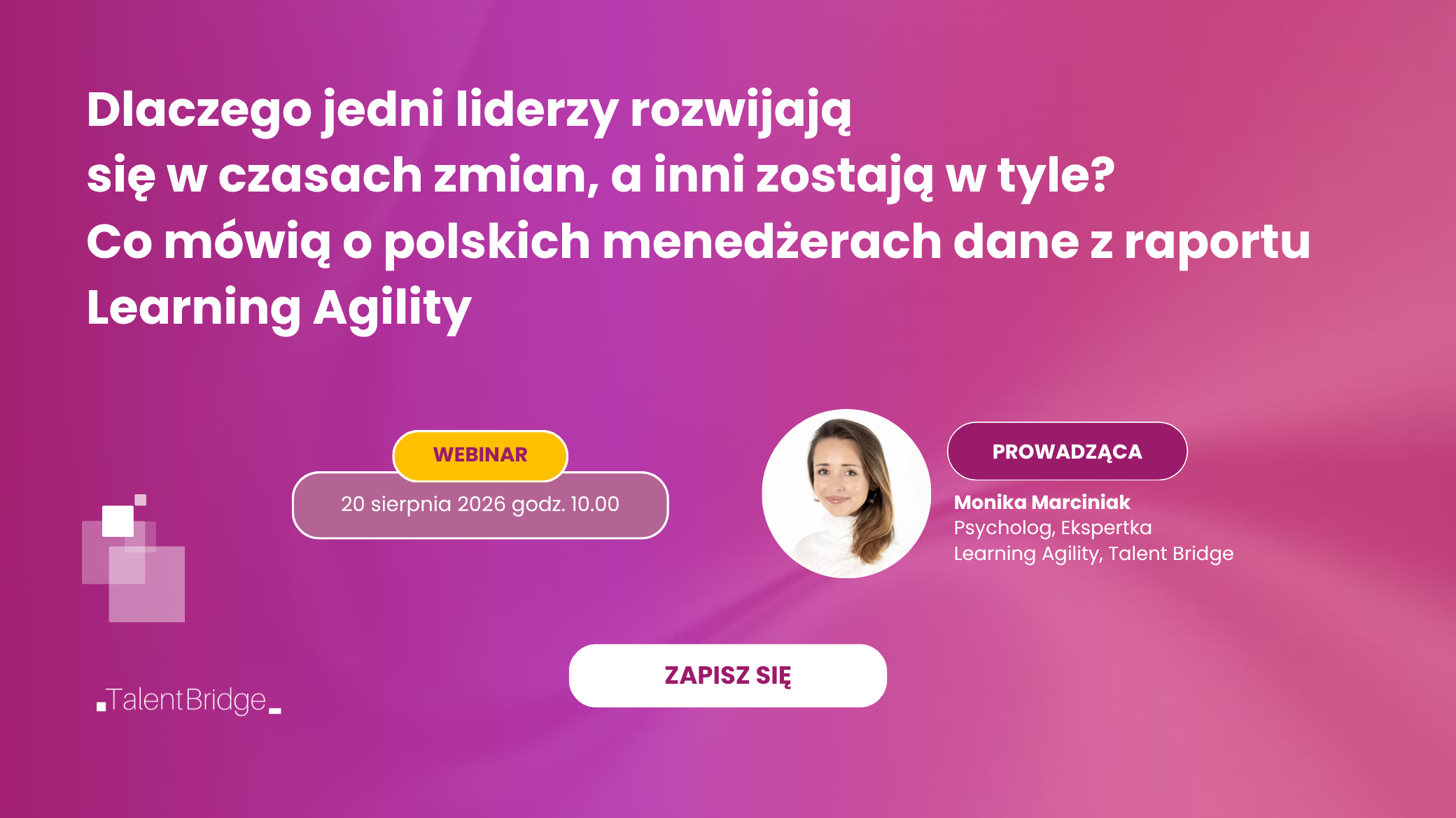 Dlaczego jedni liderzy rozwijają się w czasach zmian, a inni zostają w tyle? Co mówią o polskich menedżerach dane z raportu Learning Agility.