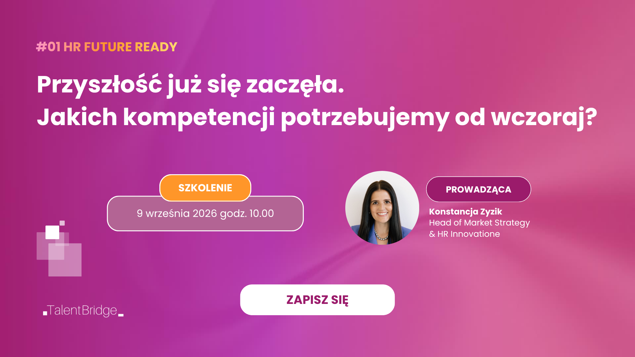 Przyszłość już się zaczęła. Jakich kompetencji potrzebujemy od wczoraj?